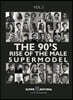 90's RISE OF THE MALE SUPERMODEL: Super Natural