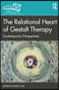 Relational Heart of Gestalt Therapy
