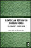 Confucian Reform in Chosŏn Korea
