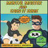 Mental Master and Earn It Ernie: Be Your Own Superhero