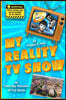 My Reality TV Show: Doug Heim's amazing, crazy, unbelievable true-life stories.