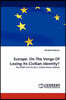 Europe: On The Verge Of Losing Its Civilian Identity?