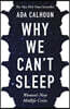 Why We Can't Sleep