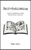 Self-Publishing: A guide to publishing your book from first draft to release day