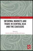 Informal Markets and Trade in Central Asia and the Caucasus