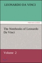The Notebooks of Leonardo Da Vinci