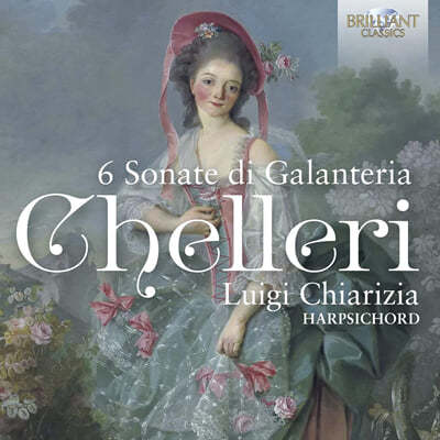 Luigi Chiarizia 켈레리: 6개의 갈란트 소나타 (Chelleri: 6 Sonate di Galanteria) 