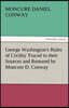 George Washington's Rules of Civility Traced to Their Sources and Restored by Moncure D. Conway