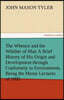 The Whence and the Whither of Man a Brief History of His Origin and Development Through Conformity to Environment, Being the Morse Lectures of 1895
