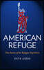 American Refuge: True Stories of the Refugee Experience
