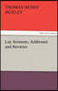 Lay Sermons, Addresses and Reviews