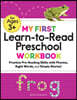 My First Learn-To-Read Preschool Workbook: Practice Pre-Reading Skills with Phonics, Sight Words, and Simple Stories!