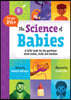 The Science of Babies: A Little Book for Big Questions about Bodies, Birth and Families