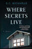 Where Secrets Live