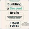 Building a Second Brain: A Proven Method to Organize Your Digital Life and Unlock Your Creative Potential