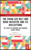 China-led Belt and Road Initiative and its Reflections