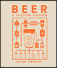Beer a Tasting Course: A Flavor-Focused Approach to the World of Beer