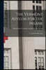 The Vermont Asylum for the Insane; Its Annals for Fifty Years