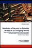 Modules of Access to Potable Water in a Changing World
