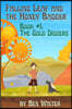 Falling Leaf and the Honey Badger - Book #1: The Gold Diggers