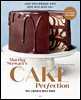 Cake Perfection : 마샤 스튜어트의 케이크 퍼펙션