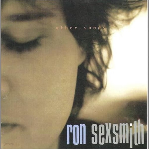 Ron Sexsmith (론 섹스스미스) - Other Songs (EU발매)
