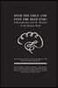 Over the Edge and Into the Deep End: Schizophrenia and the Bounds of the Human Mind: Includes Personal Interviews with Austin Mardon, CM PhD and Cathe
