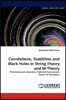 Correlations, Stabilities and Black Holes in String Theory and M-Theory