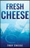 Fresh Cheese