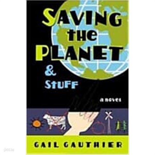 Saving the Planet &amp; Stuff (Hardcover) 