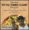 Thomas "Little Tommy Clams" Bonetti: A Brooklyn Storybook of Good Times, Good Food, and Good Fellas