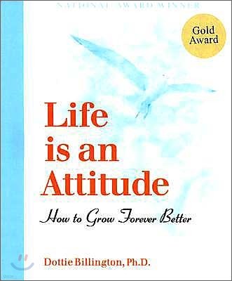 Life is an Attitude