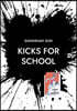 KICKS for SCHOOL: Lernen Neu Verstehen