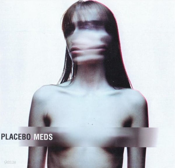 Placebo (플라시보) -  Meds