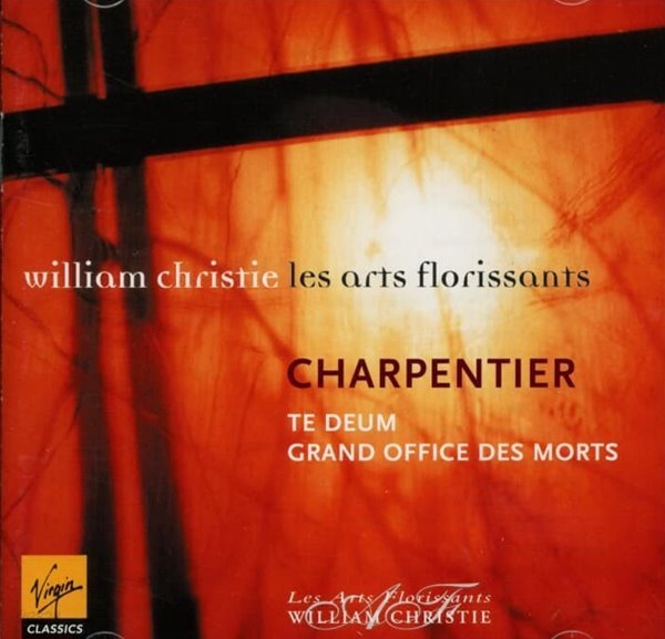 Charpentier : Te Deum, Grand Office Des Morts - William Christie  (EU발매)