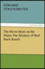 The Rover Boys on the Plains the Mystery of Red Rock Ranch