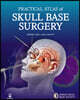 PRACTICAL ATLAS OF SKULL BASE SURGERY
