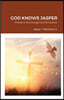 God Knows Jasper: Words to Encourage and Empower