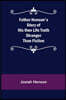 Father Henson's Story of His Own Life Truth Stranger Than Fiction