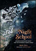 The Night School: Lessons in Moonlight, Magic, and the Mysteries of Being Human