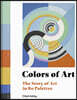 Colors of Art: The Story of Art in 80 Palettes