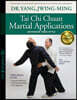 Tai CHI Chuan Martial Applications: Advanced Yang Style