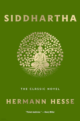 Siddhartha: The Classic Novel