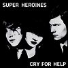 Superheroines - Cry For Help (LP)