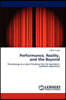 Performance, Reality, and the Beyond