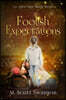 Foolish Expectations; April May Snow Novel #5: A Southern Paranormal Women's Fiction