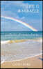 Life Is a Miracle: a collection of words to live by