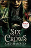 Six of Crows TV TIE IN