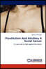 Prostitution and Adultery a Social Cancer