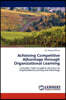 Achieving Competitive Advantage through Organizational Learning